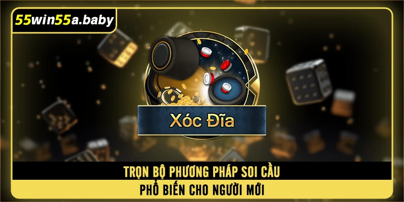 Trọn bộ phương pháp soi cầu phổ biến cho người mới